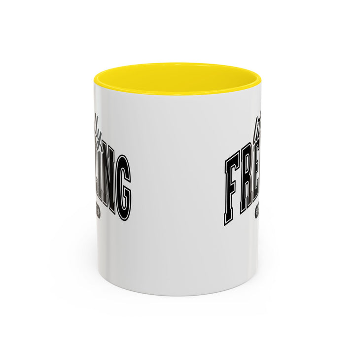 Literally Freezing - Accent Coffee Mug (11, 15oz)