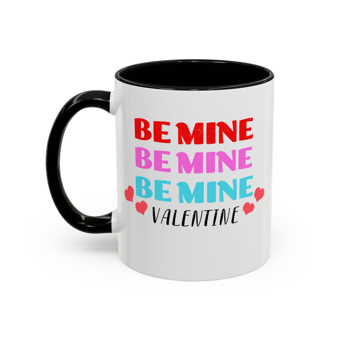 Be Mine Valentine - Accent Coffee Mug (11, 15oz)
