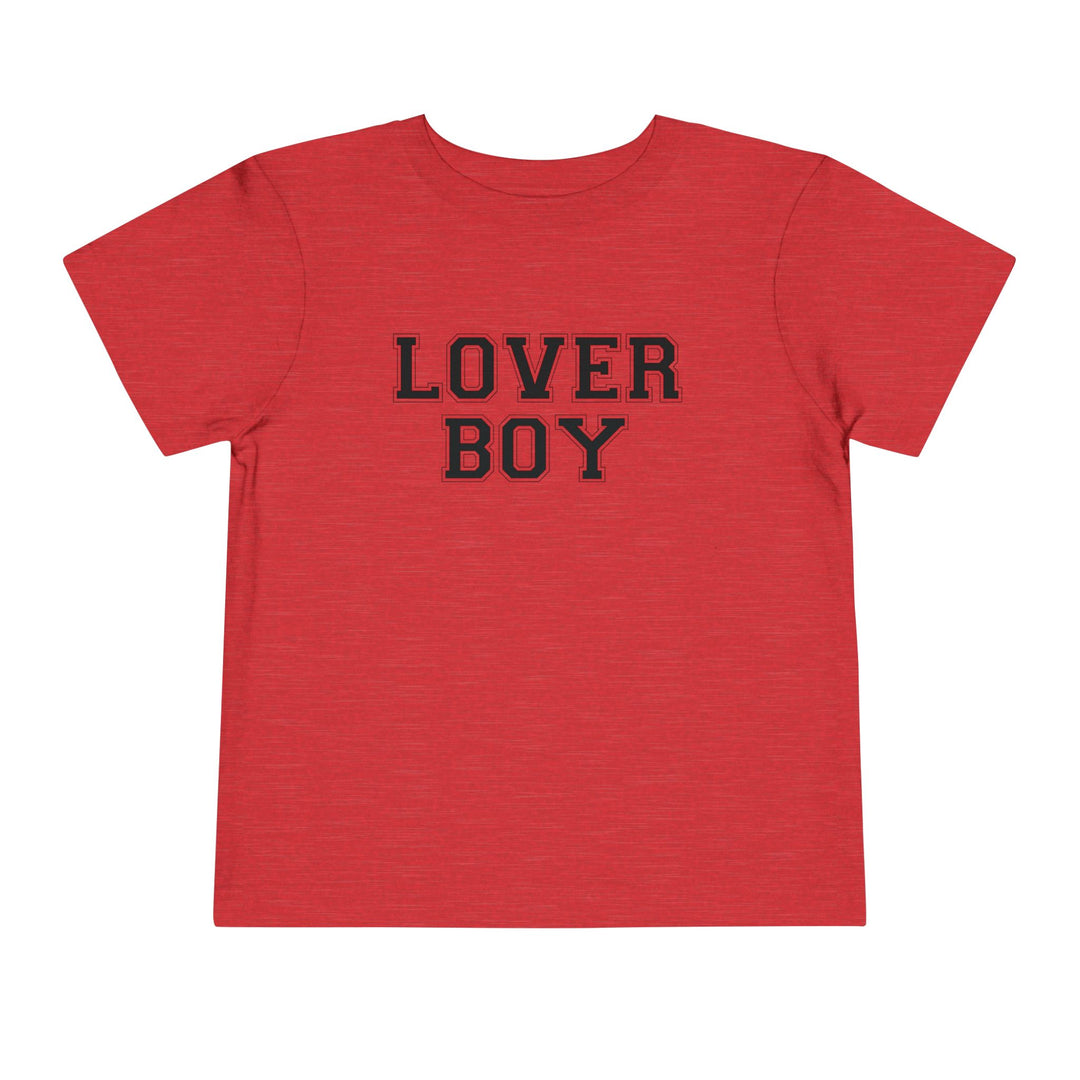 Lover Boy - Toddler Short Sleeve Tee