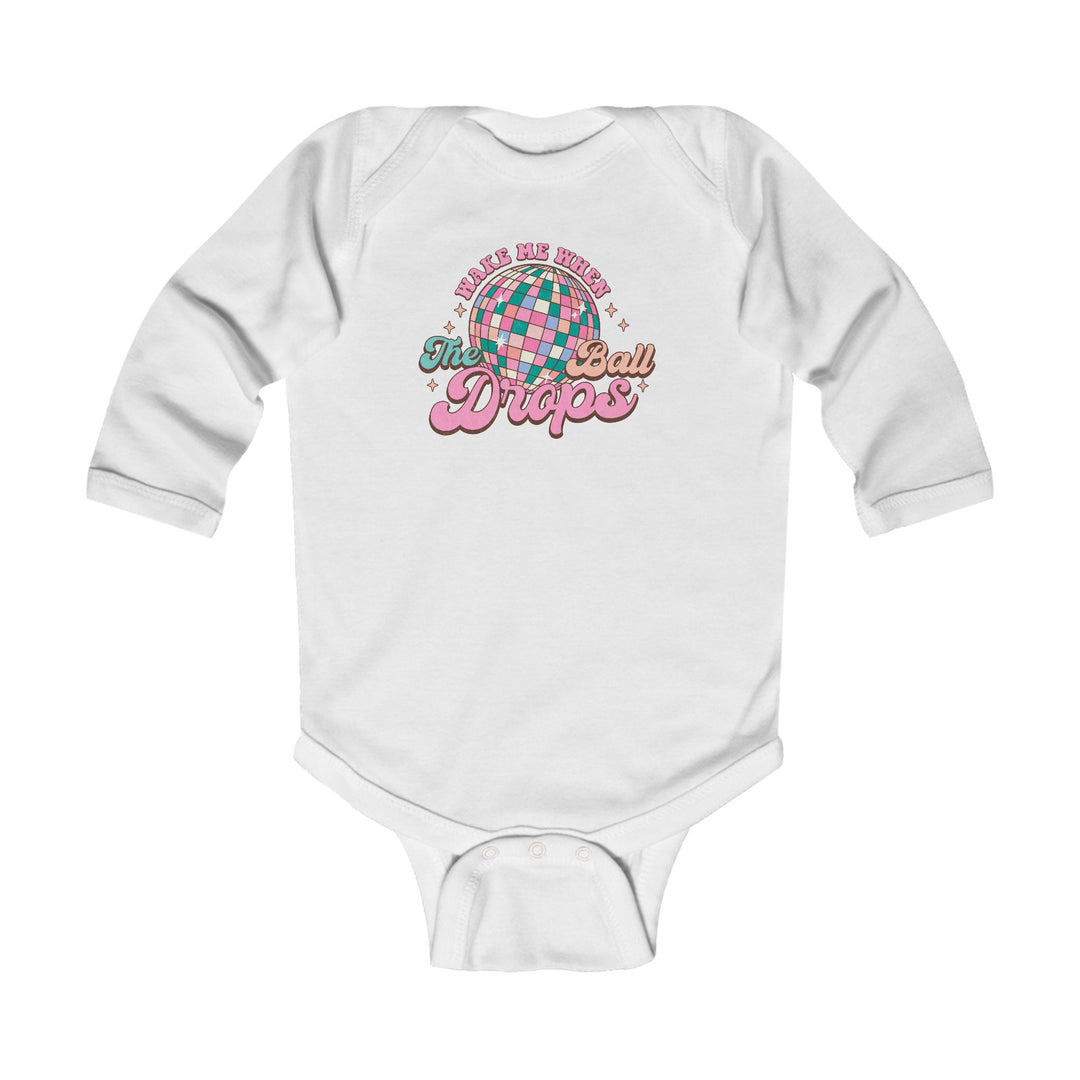 Wake Me When The Ball Drops - Infant Long Sleeve Bodysuit