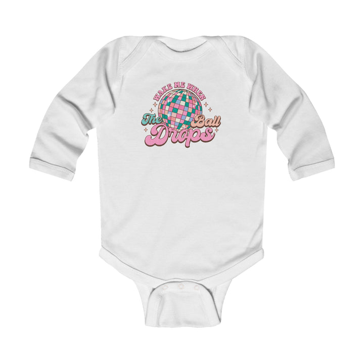 Wake Me When The Ball Drops - Infant Long Sleeve Bodysuit
