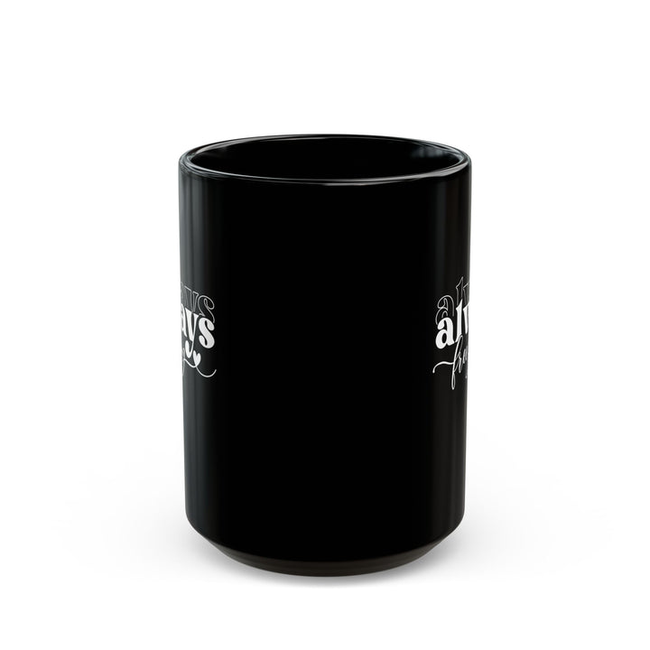 Always Freezing - Black Mug (11oz, 15oz)