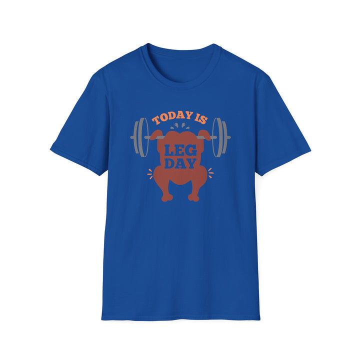 Leg Day - Unisex Softstyle T-Shirt