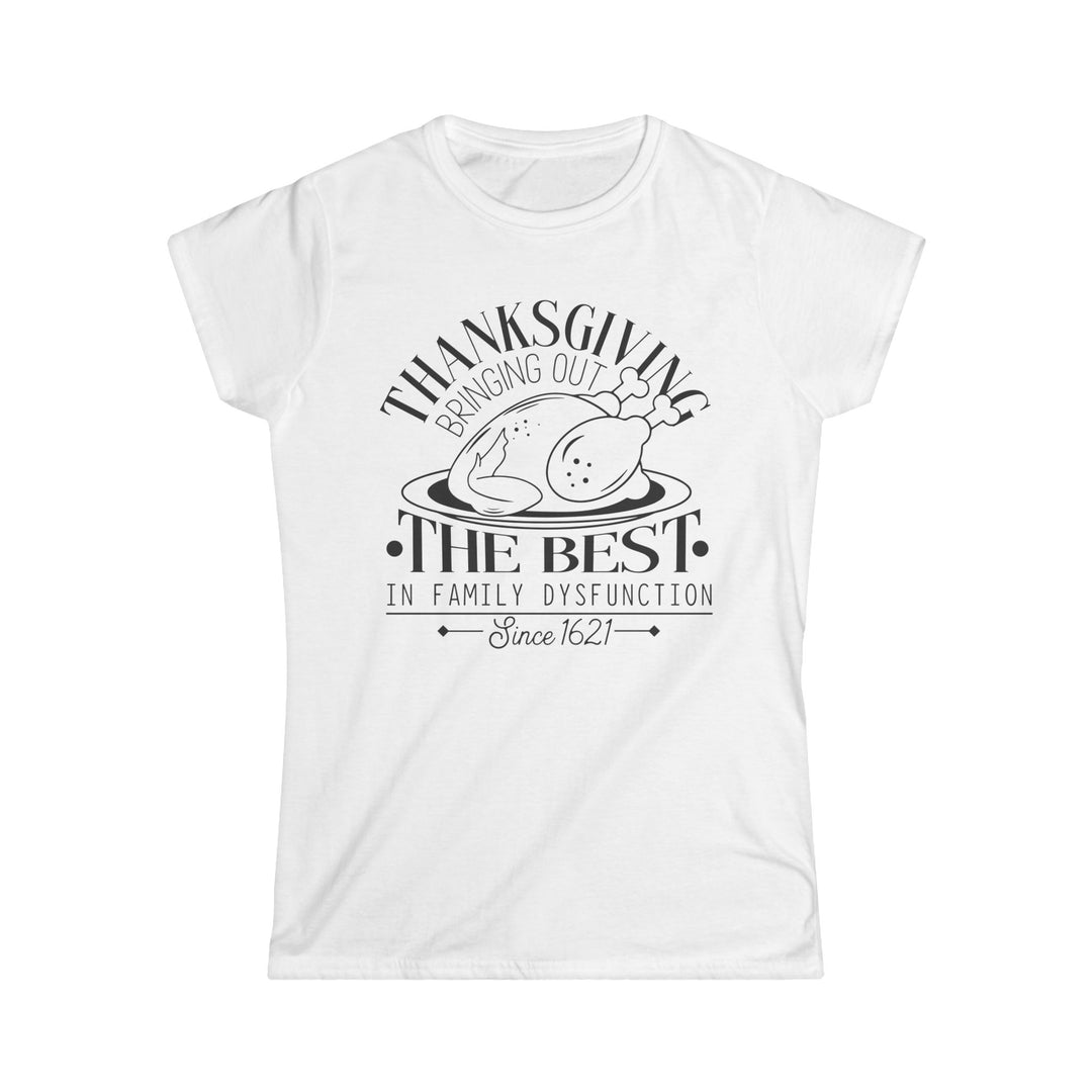 Family Dysfunction - Women's Softstyle Tee