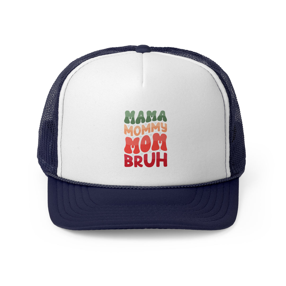 Mama Bruh - Foam Trucker Cap