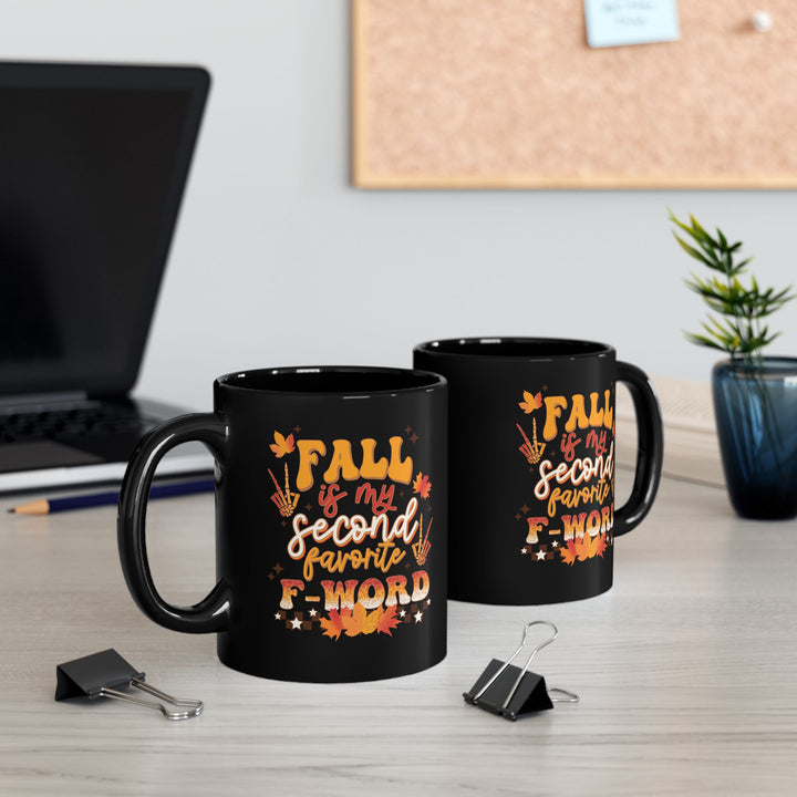 Fall Is My Second Favorite F Word - Black Mug (11oz, 15oz)