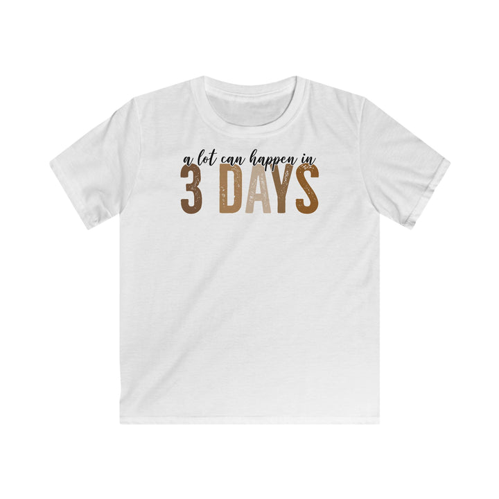 3 Days - Kids Softstyle Tee