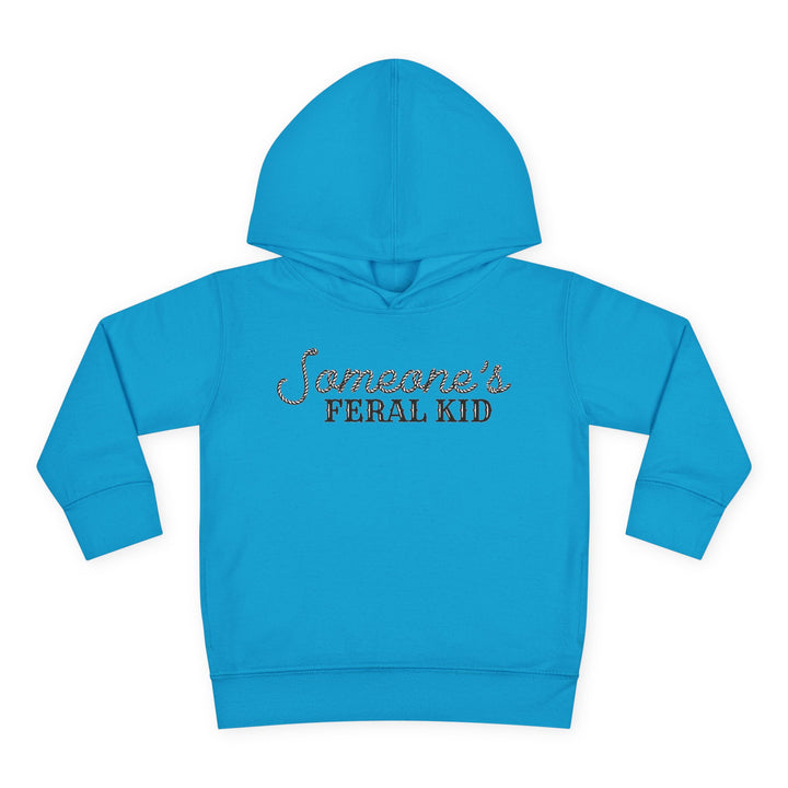 Someone's Feral Kid - Toddler Pullover Fleece Hoodie