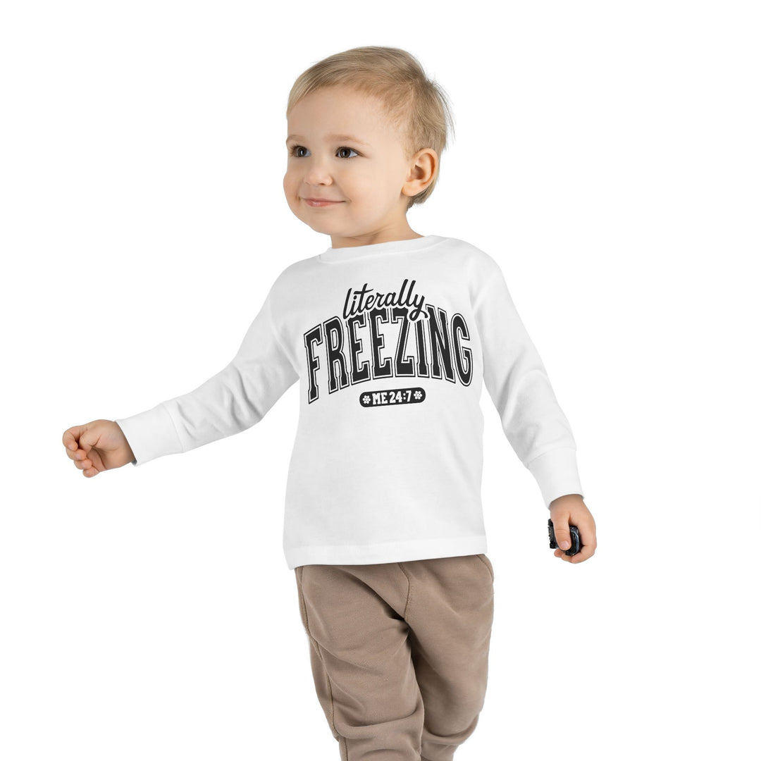 Literally Freezing - Toddler Long Sleeve Tee