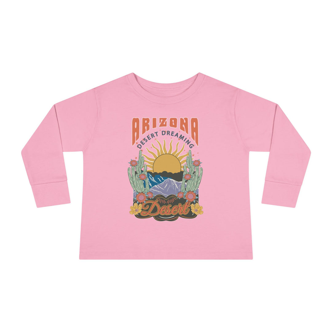 Arizona Desert Dreaming - Toddler Long Sleeve Tee