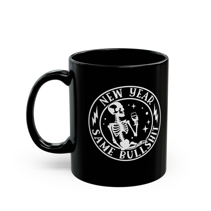 New Year Same Bullsh*t - Black Mug (11oz, 15oz)