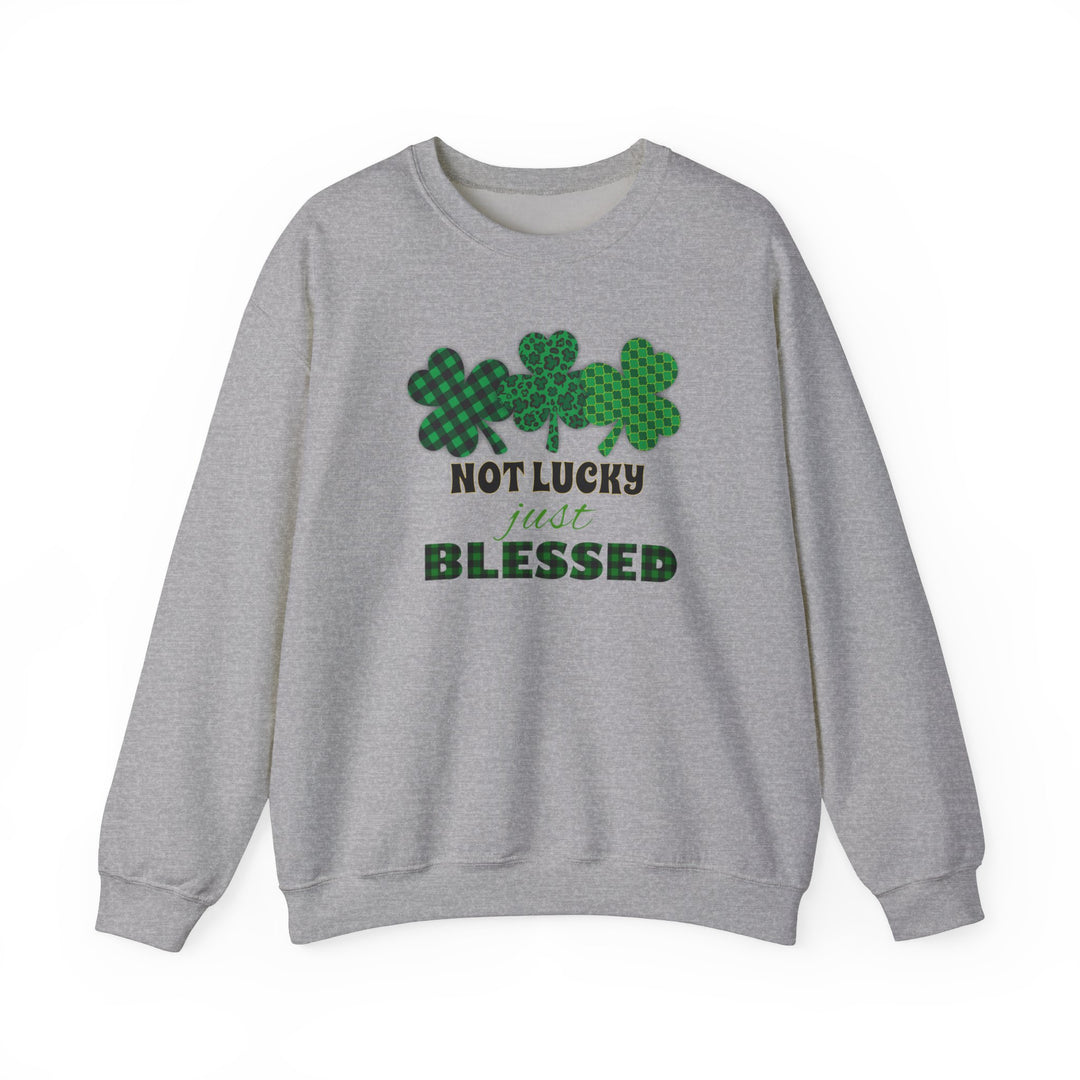 Not Lucky Just Blessed - Unisex Heavy Blend™ Crewneck Sweatshirt