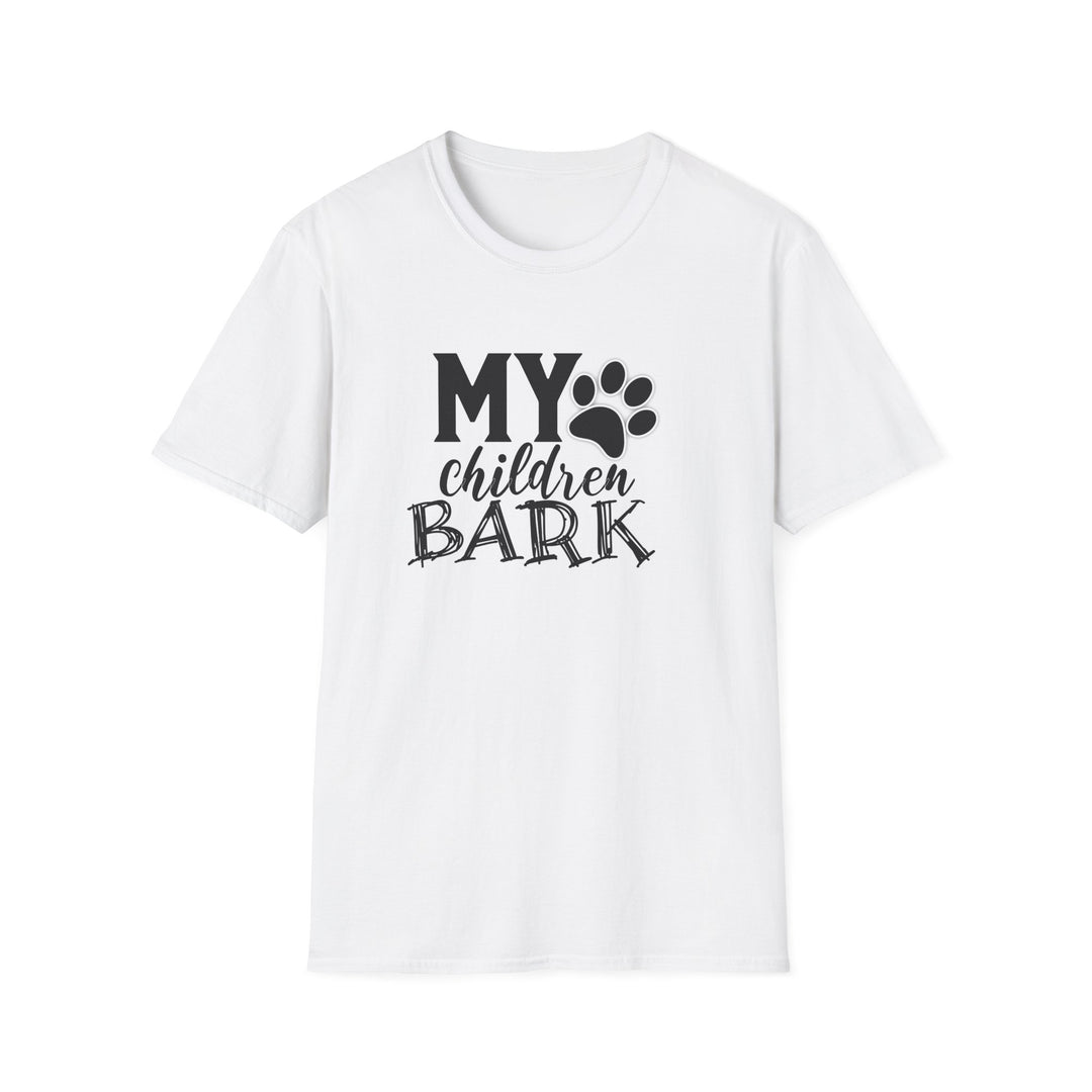 My Children Bark - Unisex Softstyle T-Shirt