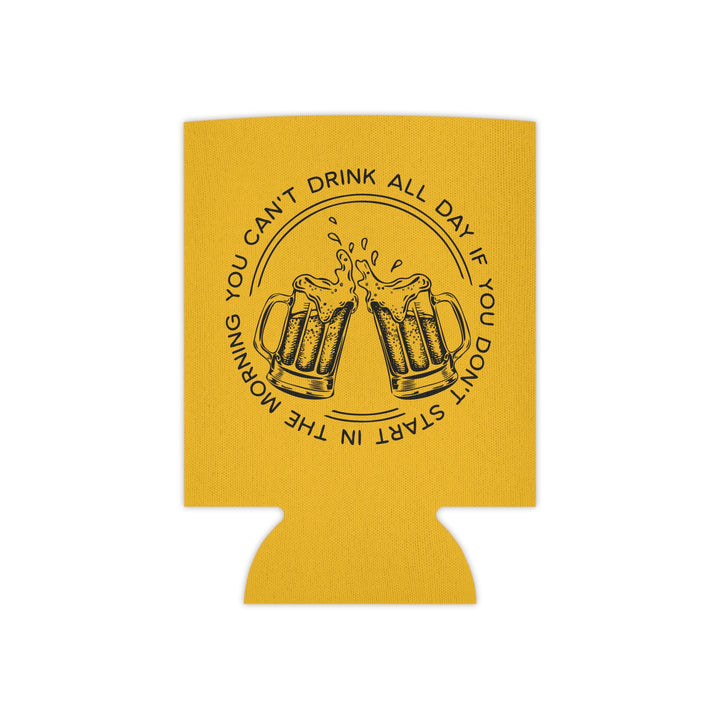 Can't Drink All Day - Can Cooler