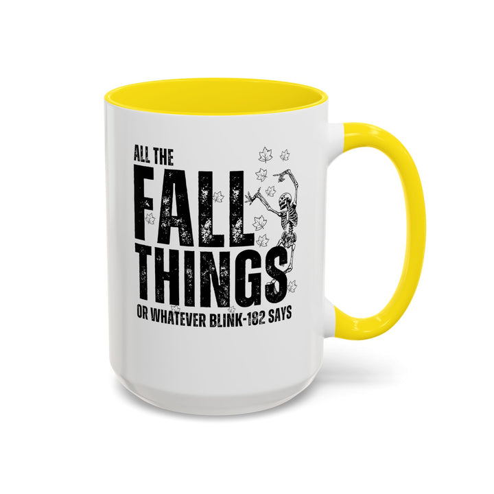 All The Fall Things - Accent Coffee Mug (11, 15oz)