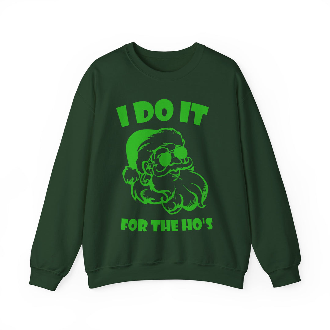 I Do It For The Ho's - Unisex Heavy Blend™ Crewneck Sweatshirt