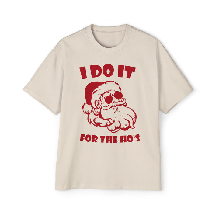 I Do It For The Ho's - Men's Heavy Oversized Tee