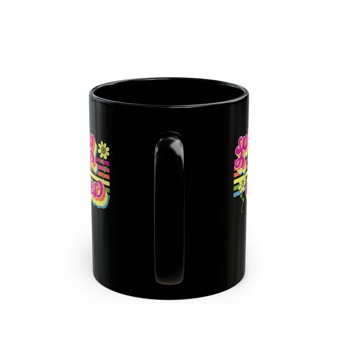 Spring Vibes - Black Mug (11oz, 15oz)