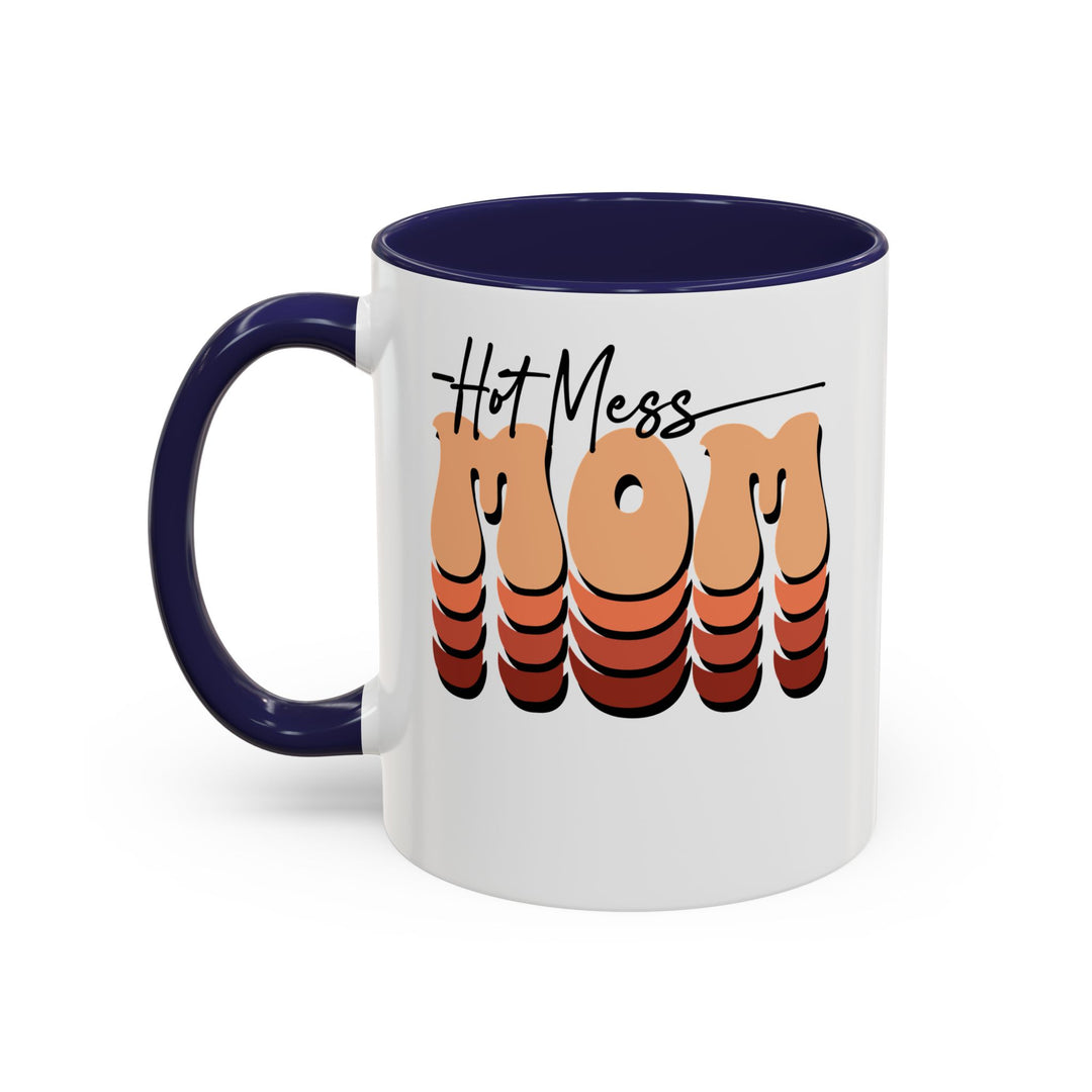 Hot Mess Mom - Accent Coffee Mug (11, 15oz)
