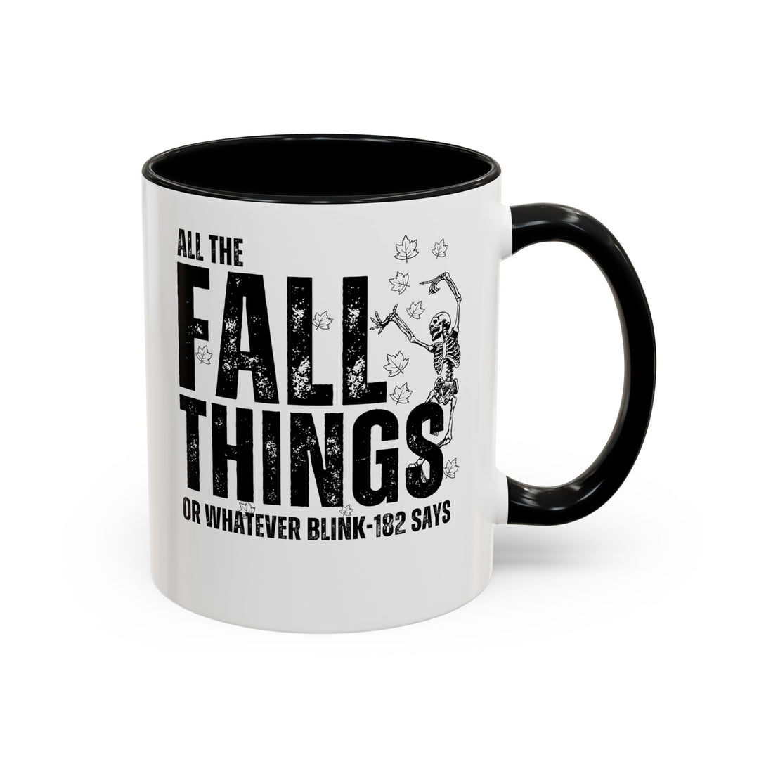 All The Fall Things - Accent Coffee Mug (11, 15oz)