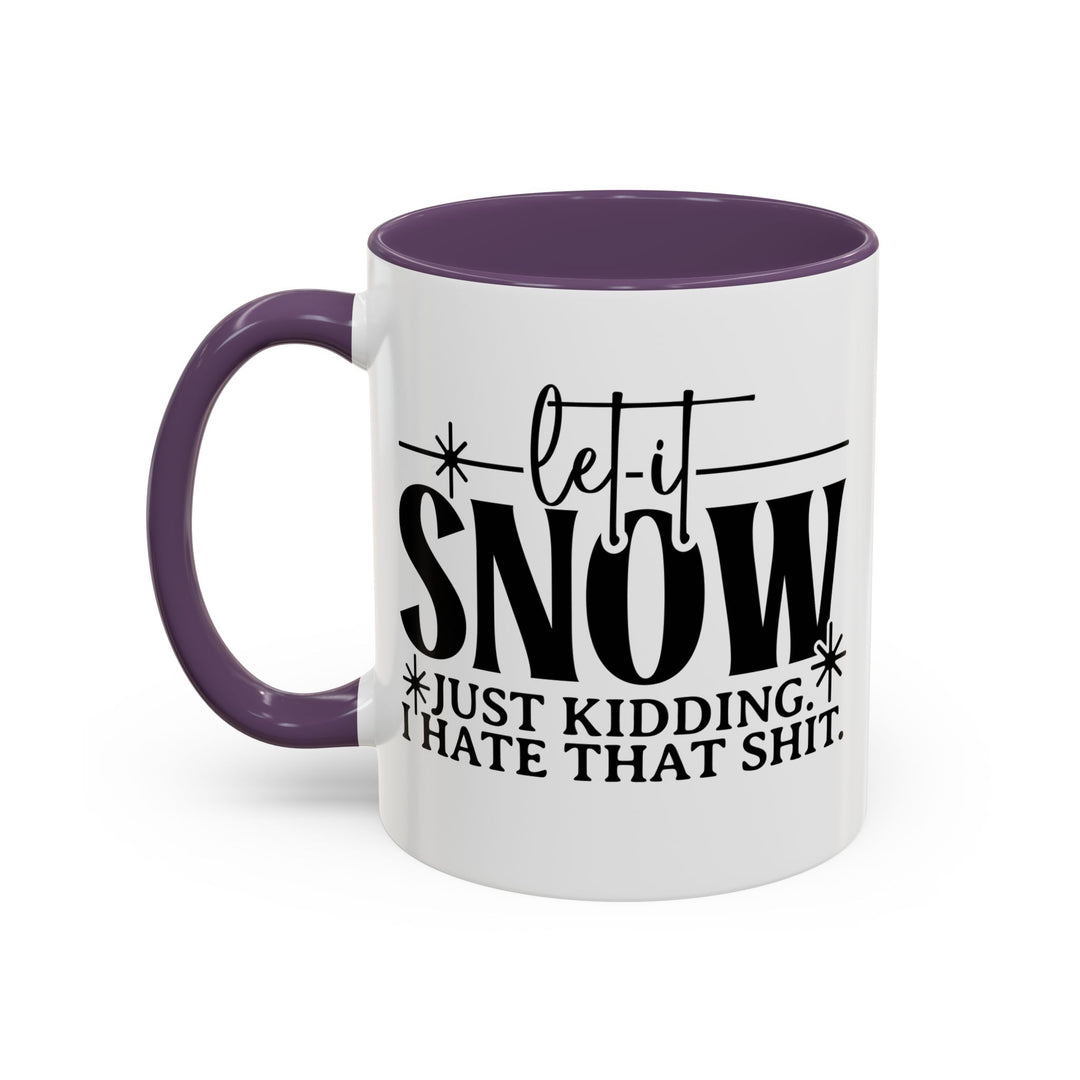 Let It Snow - Accent Coffee Mug (11, 15oz)