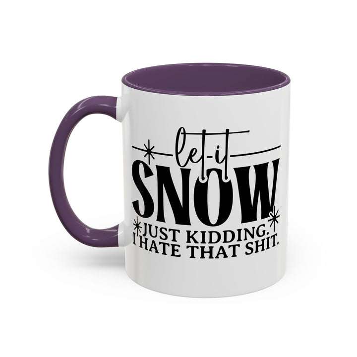 Let It Snow - Accent Coffee Mug (11, 15oz)