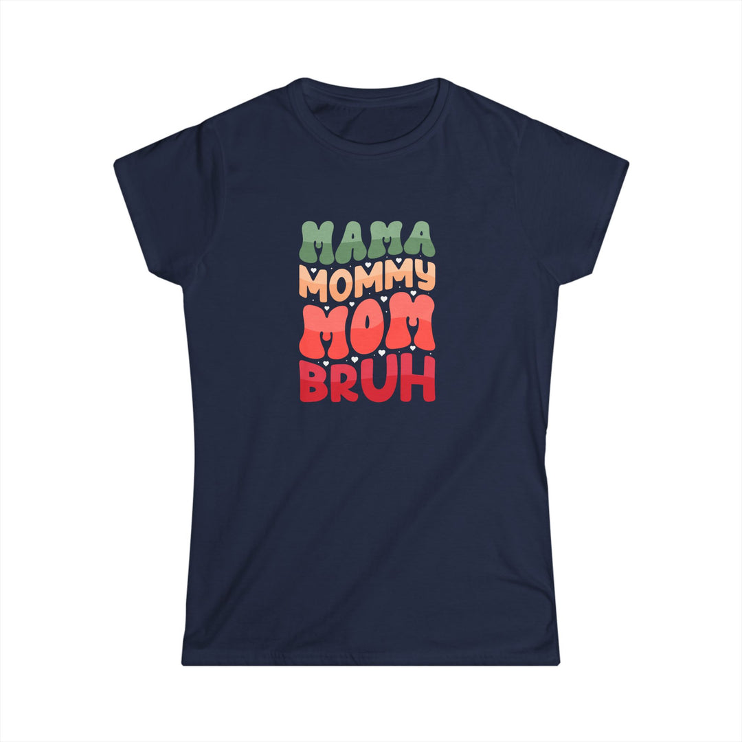 Mama Bruh - Graphic Women's Softstyle Tee