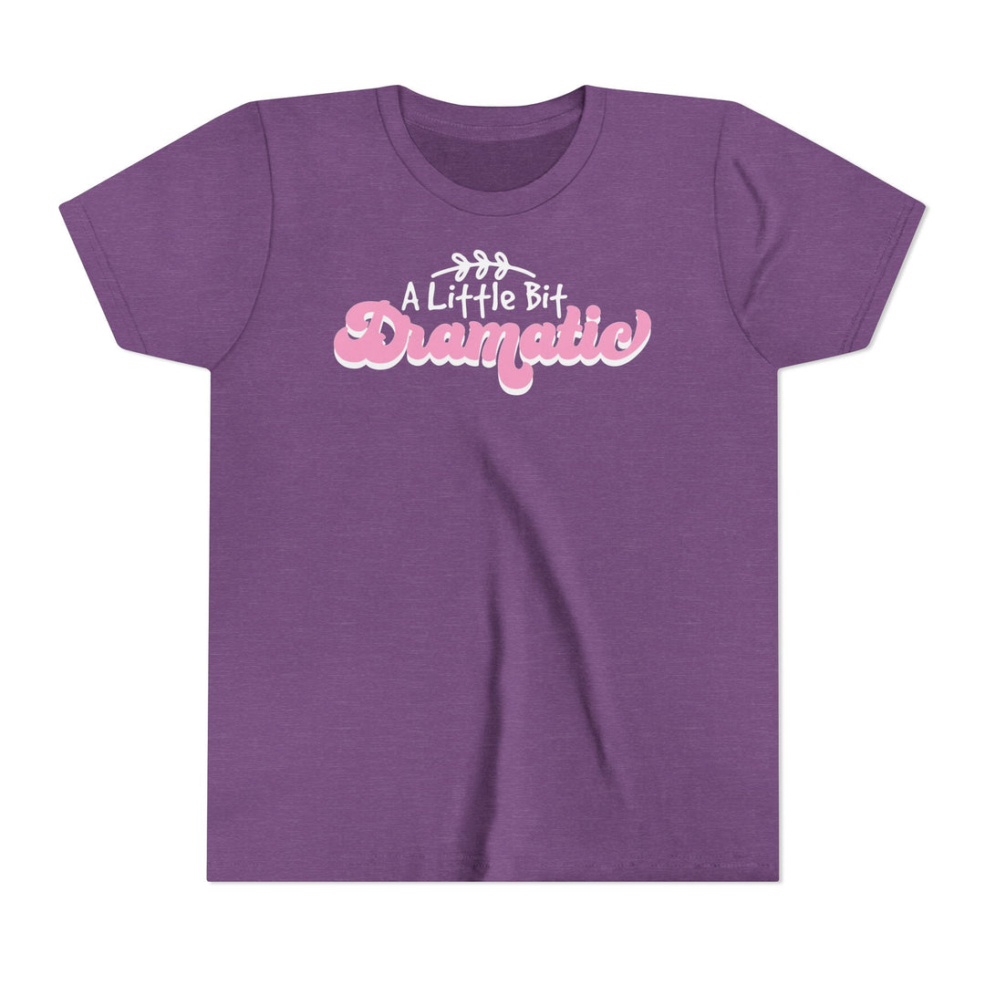 Little Bit Dramatic - Youth Short Sleeve Tee