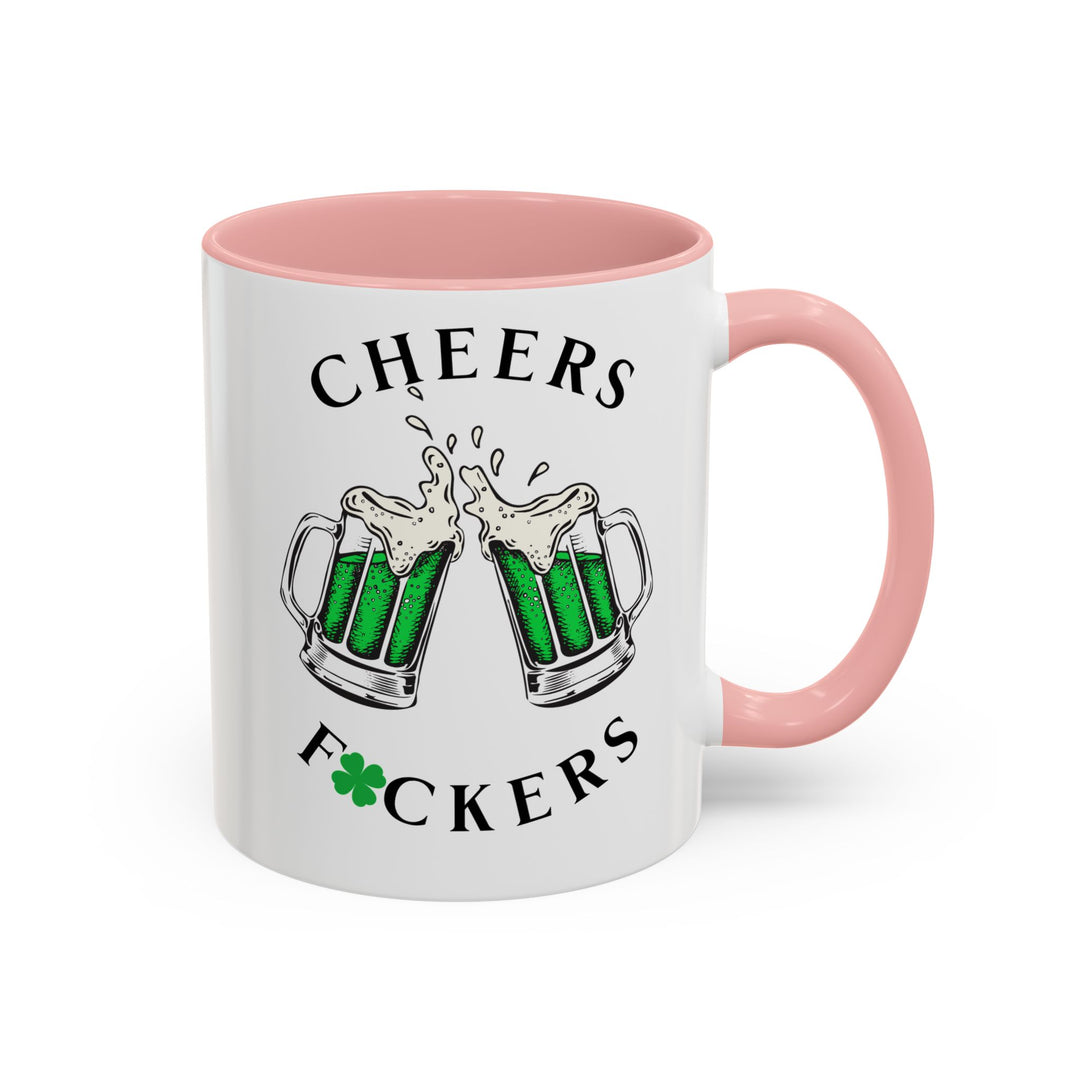 Cheers F*ckers - Accent Coffee Mug (11, 15oz)