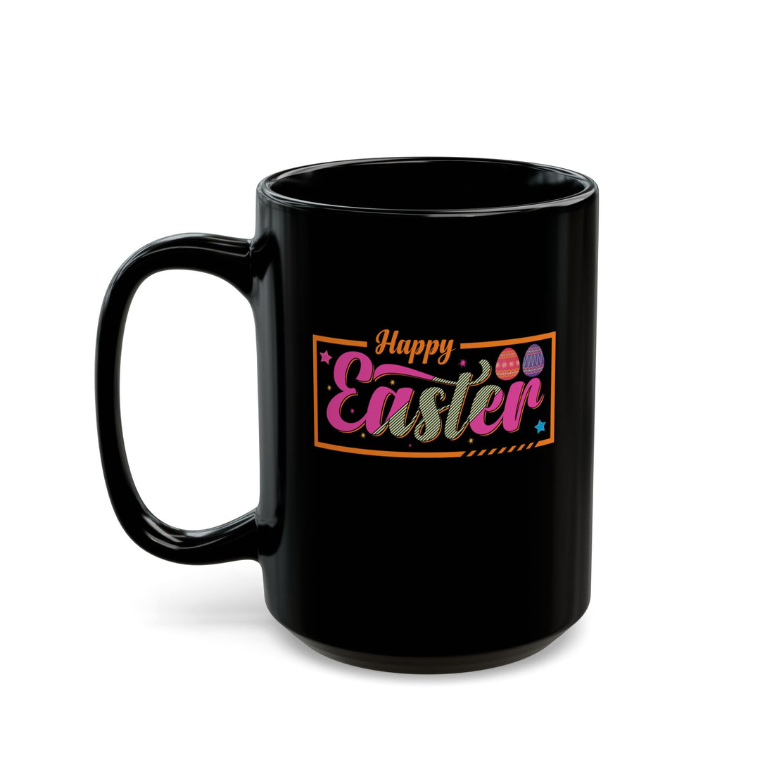 Happy Easter - Black Mug (11oz, 15oz)