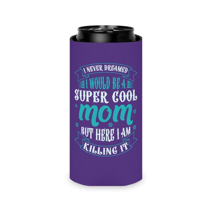 Super Cool Mom - Can Cooler