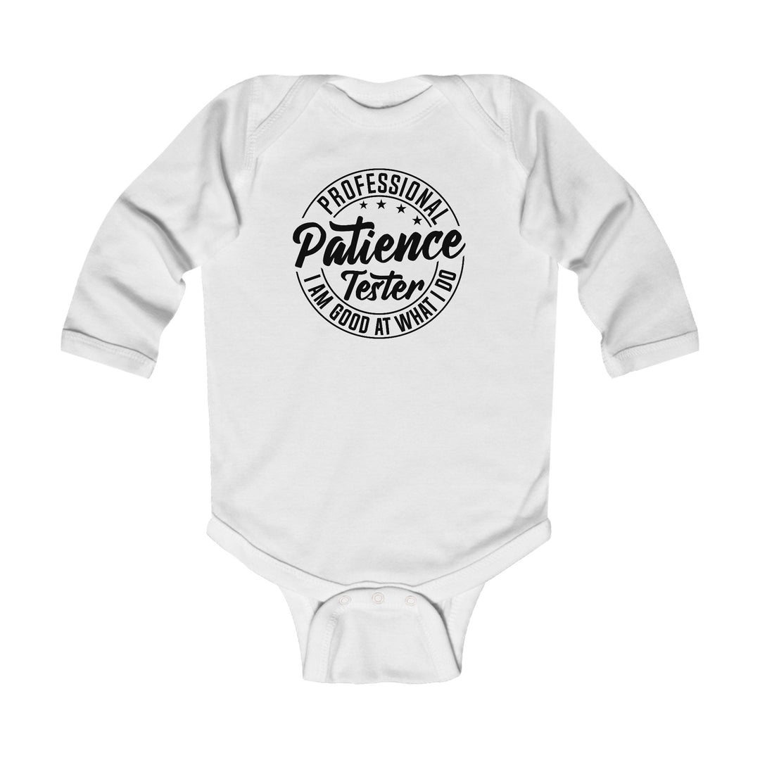 Professional Patience Tester - Infant Long Sleeve Bodysuit