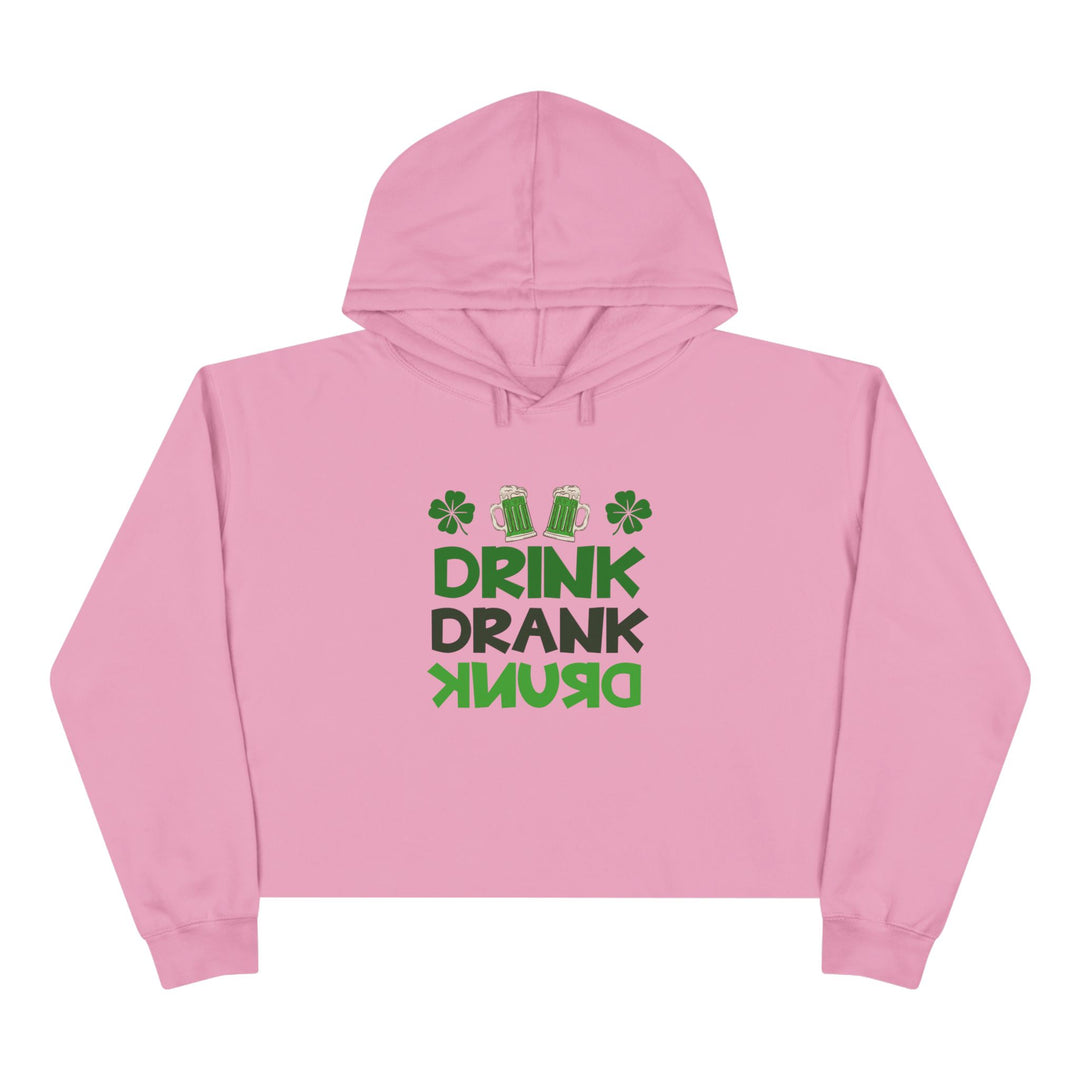 Drink Drank Drunk - Crop Hoodie