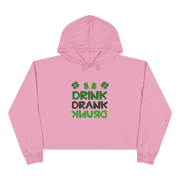 Drink Drank Drunk - Crop Hoodie