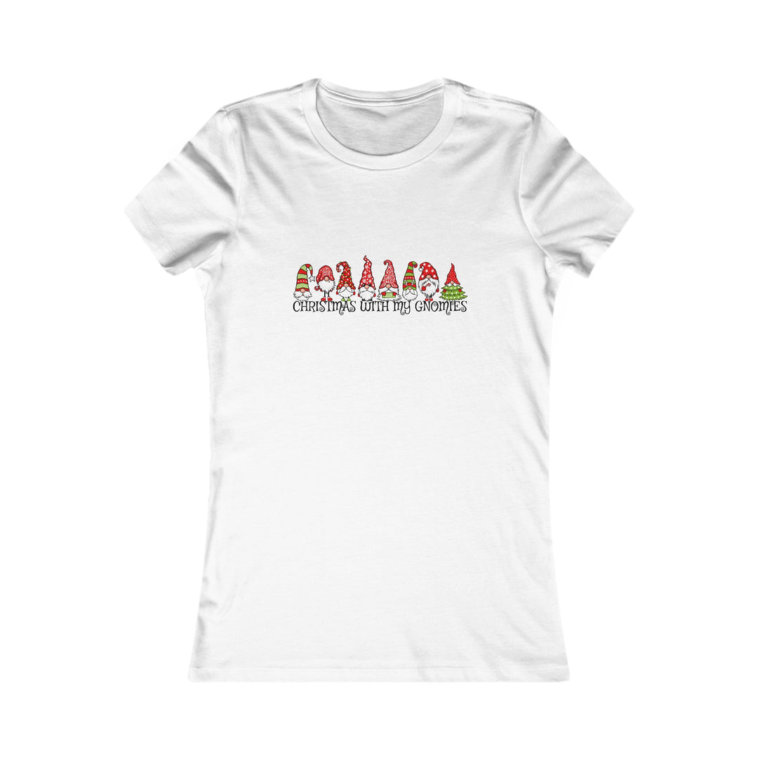 Christmas With My Gnomes - Women's Favorite Tee