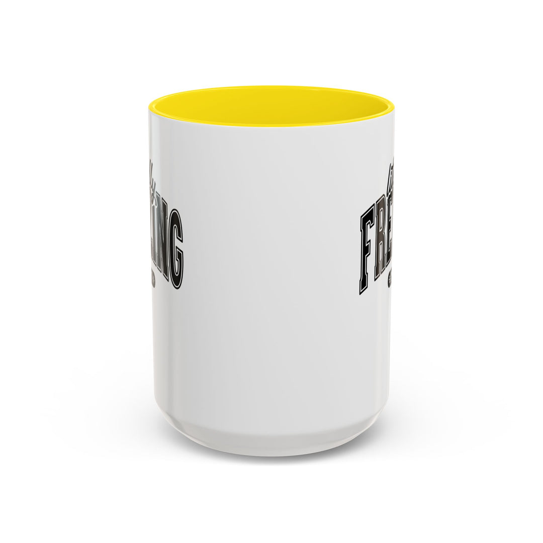 Literally Freezing - Accent Coffee Mug (11, 15oz)