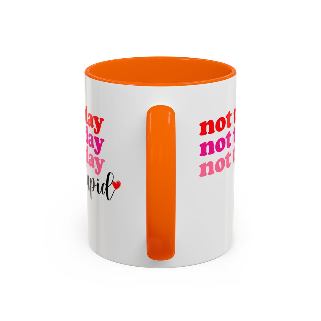 Not Today Cupid - Accent Coffee Mug (11, 15oz)