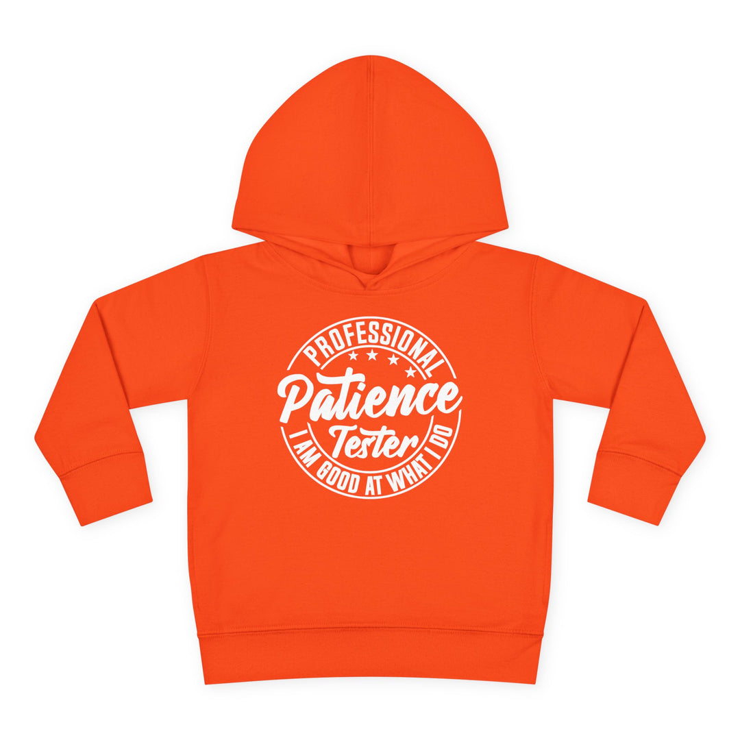 Professional Patience Tester - Toddler Pullover Fleece Hoodie