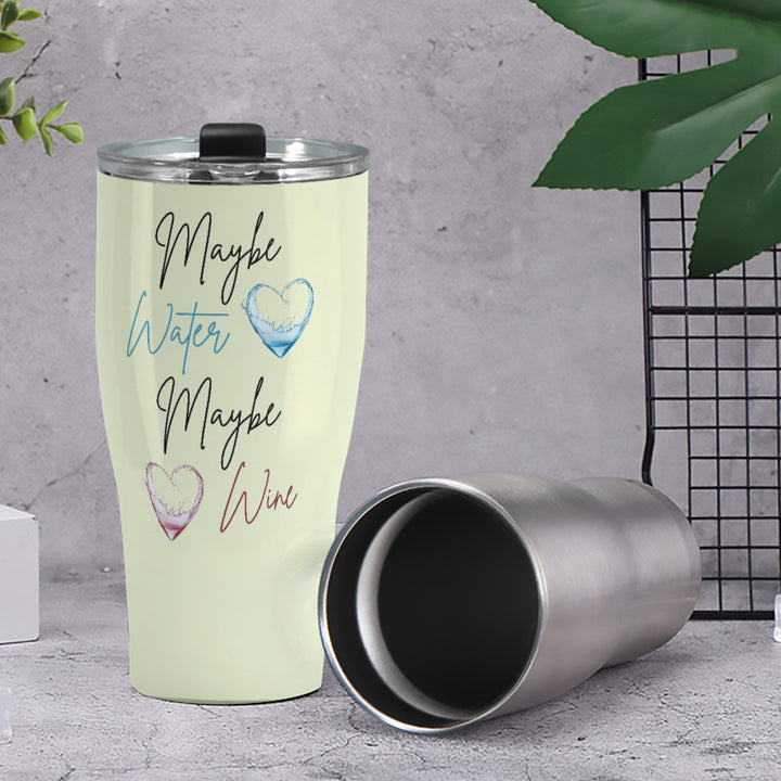 Maybe Water Maybe Wine - Cone Tumbler 30oz