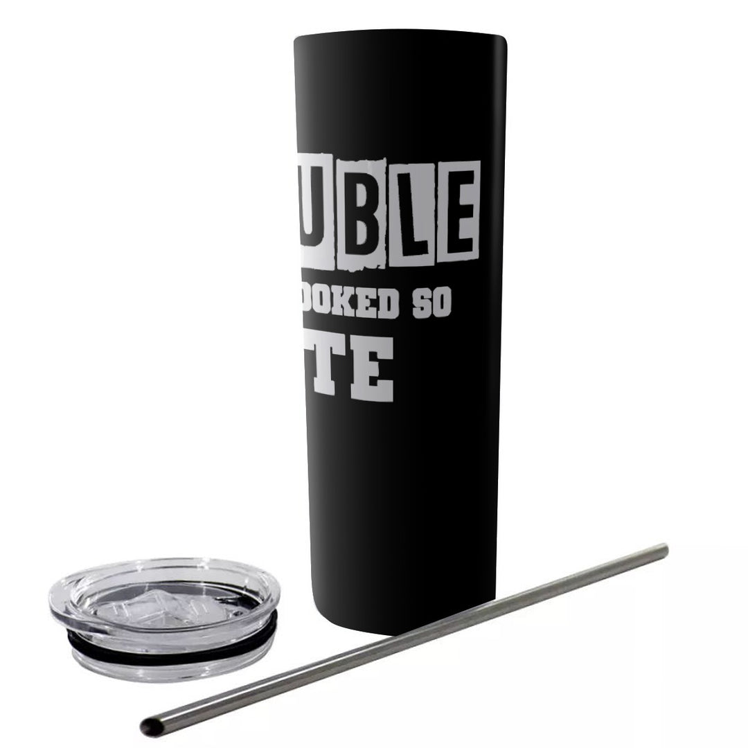 Trouble Never Looked So Cute - Glitter Tumbler With Stainless Steel Straw 20oz