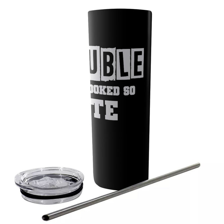 Trouble Never Looked So Cute - Glitter Tumbler With Stainless Steel Straw 20oz