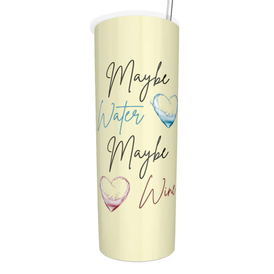 Maybe Water Maybe Wine - Glitter Tumbler With Stainless Steel Straw 20oz
