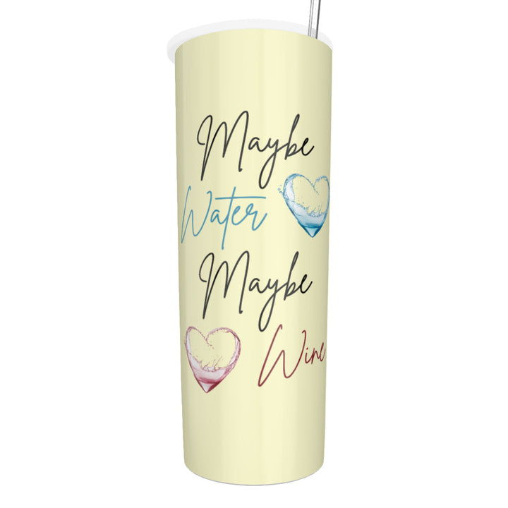 Maybe Water Maybe Wine - Glitter Tumbler With Stainless Steel Straw 20oz