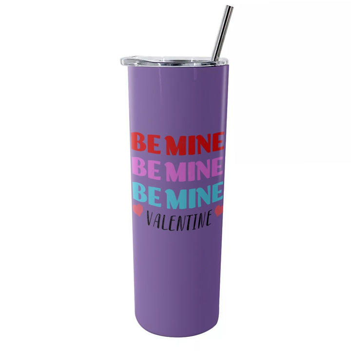 Be Mine Valentine - Glitter Tumbler With Stainless Steel Straw 20oz