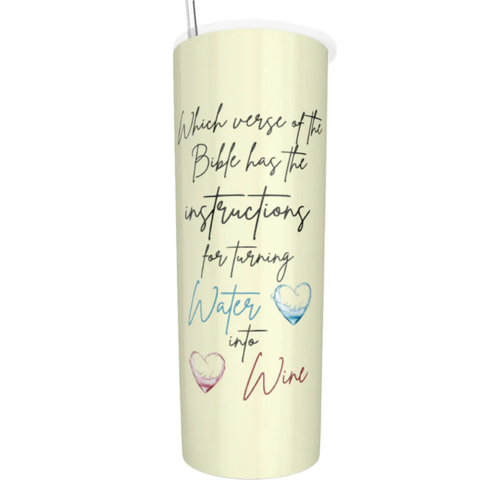 Water To Wine Bible Verse - Glitter Tumbler With Stainless Steel Straw 20oz