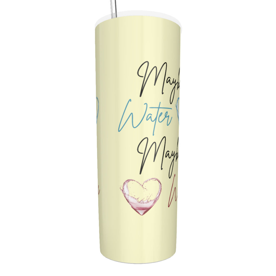 Maybe Water Maybe Wine - Glitter Tumbler With Stainless Steel Straw 20oz