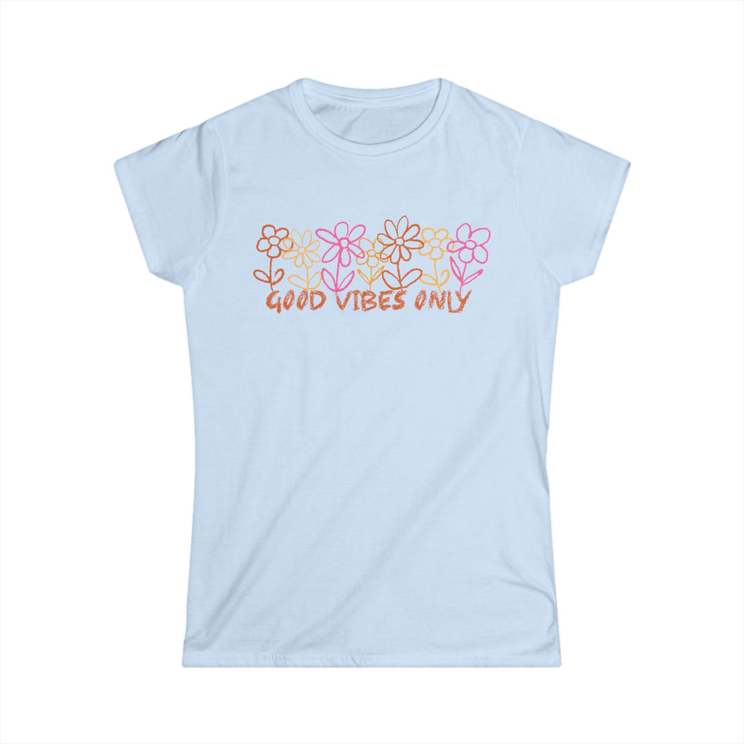 Good Vibes Only - Women's Softstyle Tee