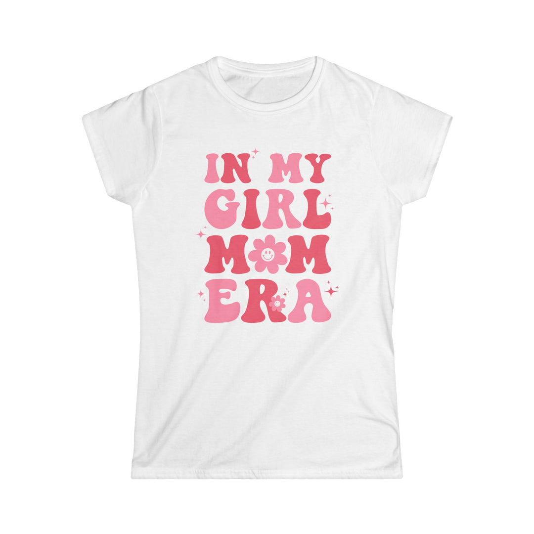 Girl Mom Era - Women's Softstyle Tee