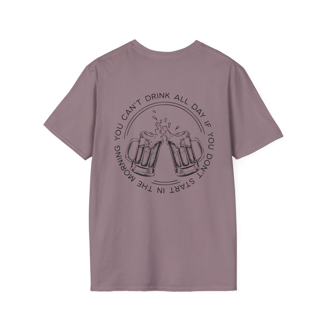 Can't Drink All Day - Unisex Softstyle T-Shirt