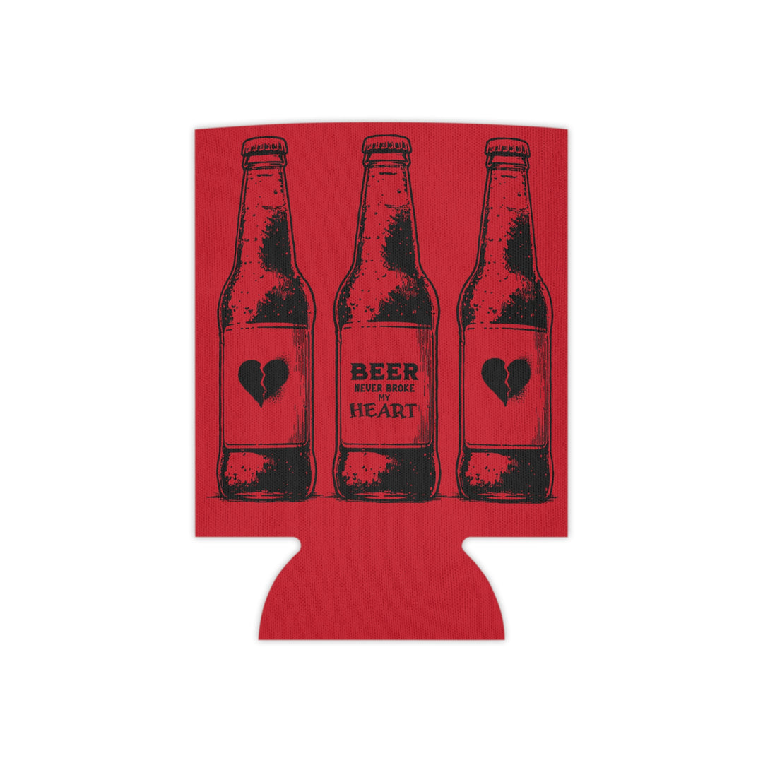 Beer Never Broke My Heart -Can Cooler